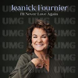 I'll Never Love Again - Jeanick Fournier