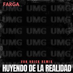 Huyendo De La Realidad - Farga, Van Hoick