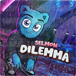 Dilemma - Selmon