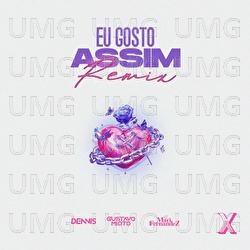 Eu Gosto Assim - Gustavo Mioto, Mari Fernandez, Dennis
