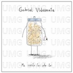 Me siento (to) solo (lo) - Gabriel Vidanauta