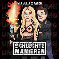 Schlechte Manieren - Mia Julia, Pazoo