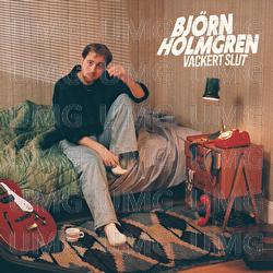 Vackert slut - Bj&ouml;rn Holmgren