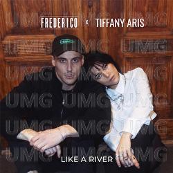 Like A River - Frederico, Tiffany Aris