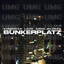 Bunkerplatz - KASIMIR1441, Airon, DILOMAN