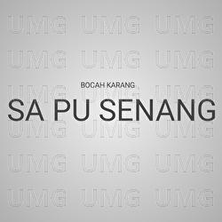 Sa Pu Senang - Bocah Karang