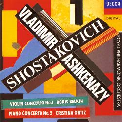 Shostakovich: Violin Concerto No. 1; Piano Concerto No. 2