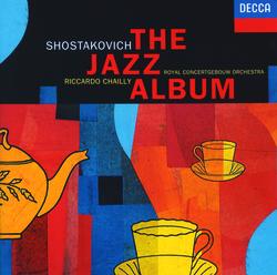 Shostakovich: The Jazz Album - Ronald Brautigam, Peter Masseurs, Royal Concertgebouw Orchestra