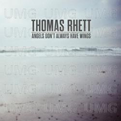 Angels (Don&rsquo;t Always Have Wings) - Thomas Rhett