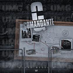 Comandante G - Grupo Recluta