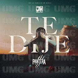 Te Dije - Pantera De Culiacan Sinaloa