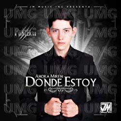 Ahora Miren Donde Estoy - Pantera De Culiacan Sinaloa