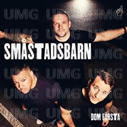 Sm&aring;stadsbarn - Dom F&ouml;rsta