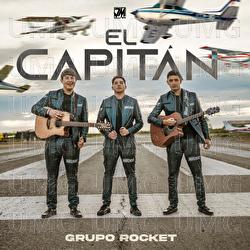 El Capit&aacute;n - Grupo Rocket