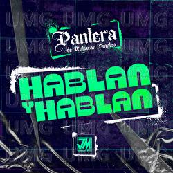 Hablan y Hablan - Pantera De Culiacan Sinaloa