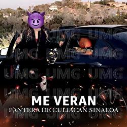 Me Ver&aacute;n - Pantera De Culiacan Sinaloa