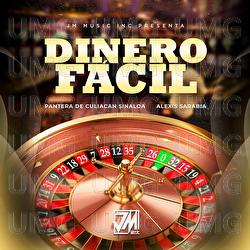 Dinero F&aacute;cil - Pantera De Culiacan Sinaloa, Alexis Sarabia