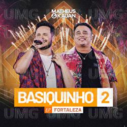 Basiquinho 2 - Matheus & Kauan