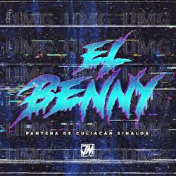 El Benny - Pantera De Culiacan Sinaloa