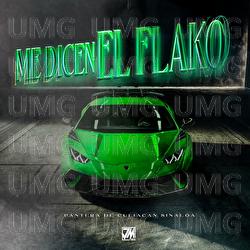 Me Dicen El Flako - Pantera De Culiacan Sinaloa