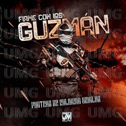 Firme Con Los Guzm&aacute;n - Pantera De Culiacan Sinaloa