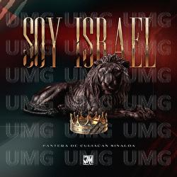 Soy Israel - Pantera De Culiacan Sinaloa