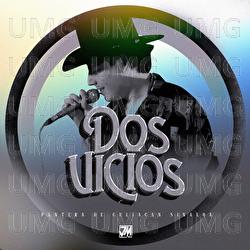 Dos Vicios - Pantera De Culiacan Sinaloa