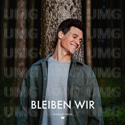 Bleiben Wir - Wincent Weiss