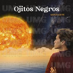 Ojitos Negros - Gonzalete