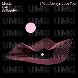 I Will Always Love You (arr. Piano) - Music Lab Collective