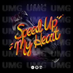 Speed Up My Heart - VAMERO
