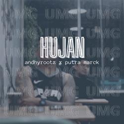 Hujan - Andhyrootz, Putra Marck