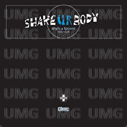 Shake Ur Body - SHY FX, T-Power, Di