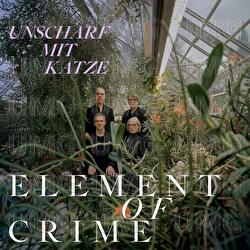 Unscharf mit Katze - Element Of Crime