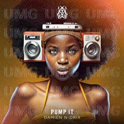 Pump It - Damien N-Drix