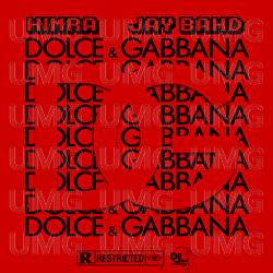 Dolce & Gabbana - Himra, Jay Bahd