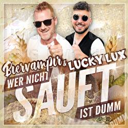 Wer nicht sauft ist dumm