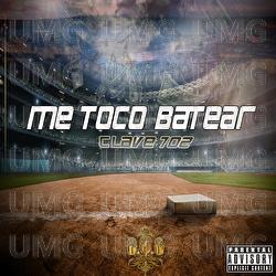 Me Toco Batear - Clave 702