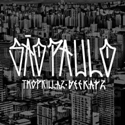 São Paulo - Tropkillaz, Deekapz