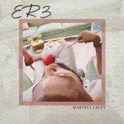 ER3 - Martell Lacey