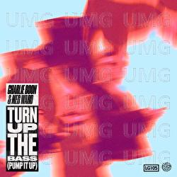 Turn Up The Bass (Pump It Up) - Charlie Boon, Meg Ward