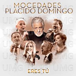 Eres Tú - Mocedades, Plácido Domingo