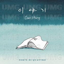 Our Story - Forte Di Quattro