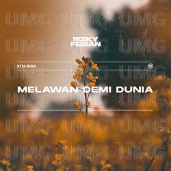 Melawan Demi Dunia - Rizky Febian