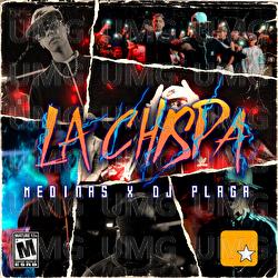 LA CHISPA - Dj Plaga, MEDINAS