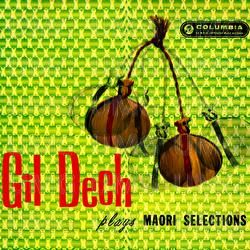 Plays Māori Selections - Gil Dech