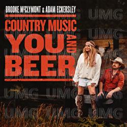 Country Music, You And Beer - Brooke McClymont & Adam Eckersley
