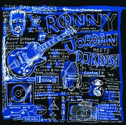 Bad Brothers - Ronny Jordan, DJ Krush