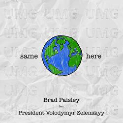 Same Here - Brad Paisley, President Volodymyr Zelenskyy