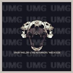 Niech idzie - GRUBY MIELZKY, The Returners